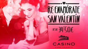 San Valentin  Casino Cirsa Valencia
