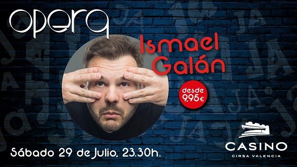 Ismael Galán regresa a Casino Cirsa Valencia con su espectáculo de humor ácido y fresco 2 Ismael Galán regresa a Casino Cirsa Valencia con su espectáculo de humor ácido y fresco valencia