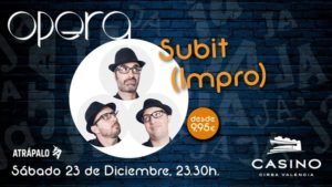 Subit impro Casino Cirsa Valencia