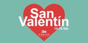 San Valentín Casino Cirsa Valencia 2020