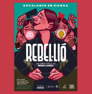 Rebel·lió, nueva producción del Escalante en el Palau de les Arts valencia