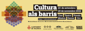 Programa Cultura als Barris, actividades gratuitas en los barrios de Valencia valencia