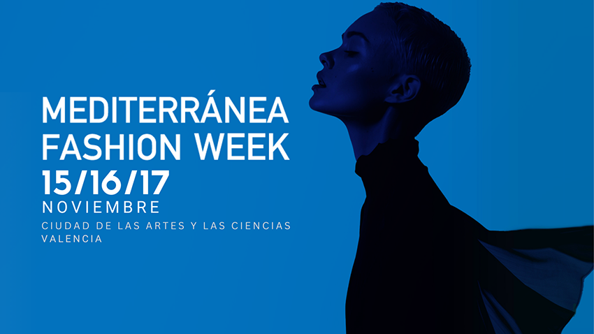 Nueva edición de la Mediterránea Fashion Week valencia